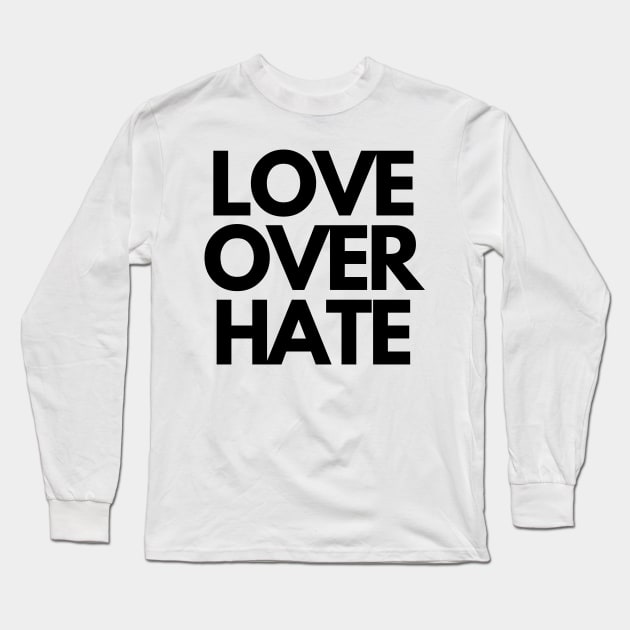 Love over hate Long Sleeve T-Shirt by Yarafantasyart